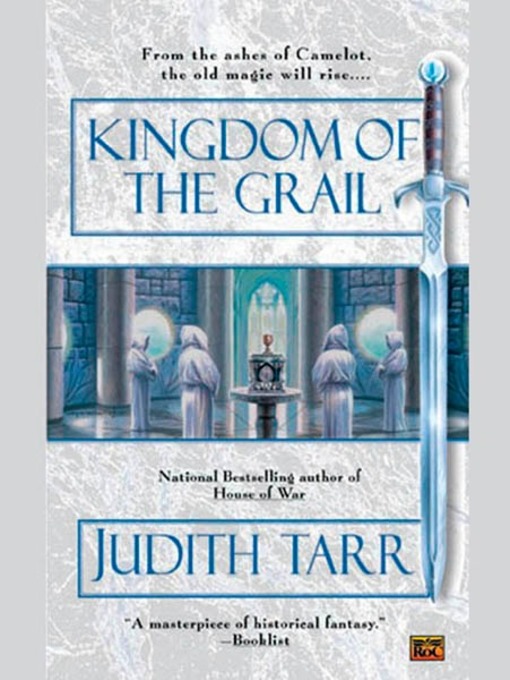 Title details for Kingdom of the Grail by Judith Tarr - Available